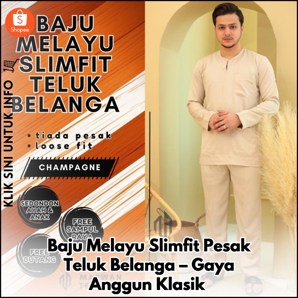 Baju Melayu Slimfit Pesak Teluk Belanga – Gaya Anggun Klasik