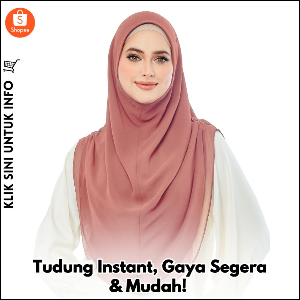 Tudung Instant, Gaya Segera & Mudah!
