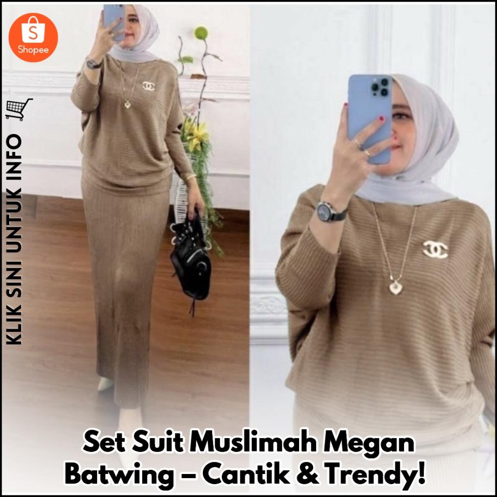 Set Suit Muslimah Megan Batwing – Cantik & Trendy!