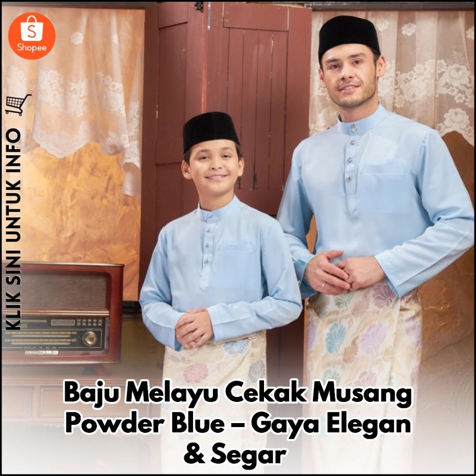Baju Melayu Cekak Musang Powder Blue – Gaya Elegan & Segar