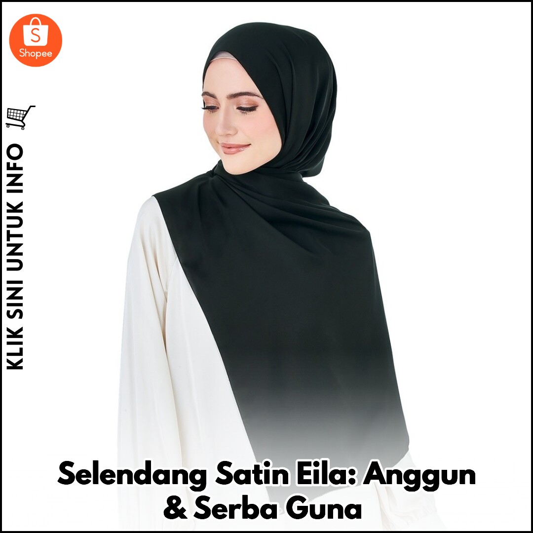 Selendang Satin Eila: Anggun & Serba Guna