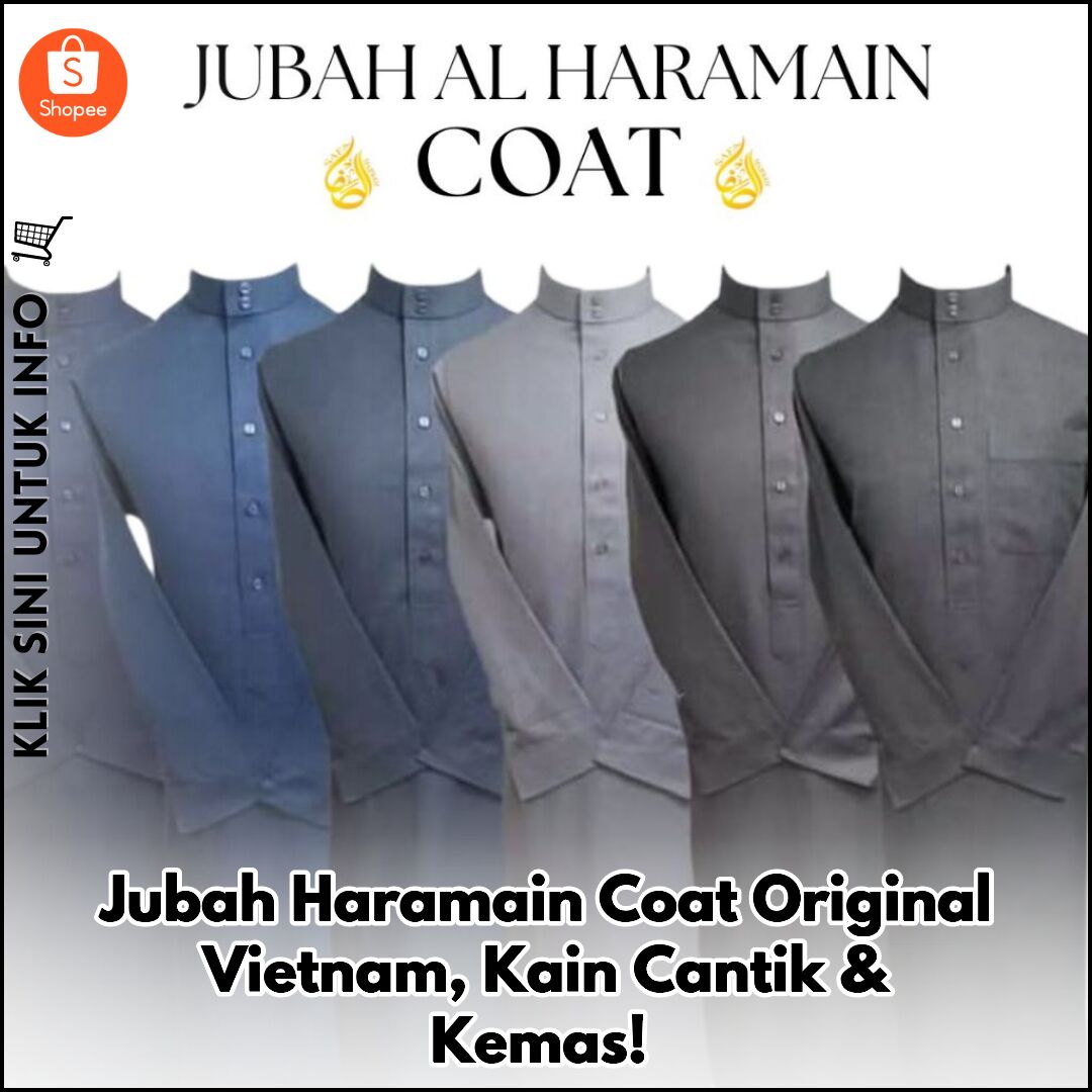 Jubah Haramain Coat Original Vietnam, Kain Cantik & Kemas!