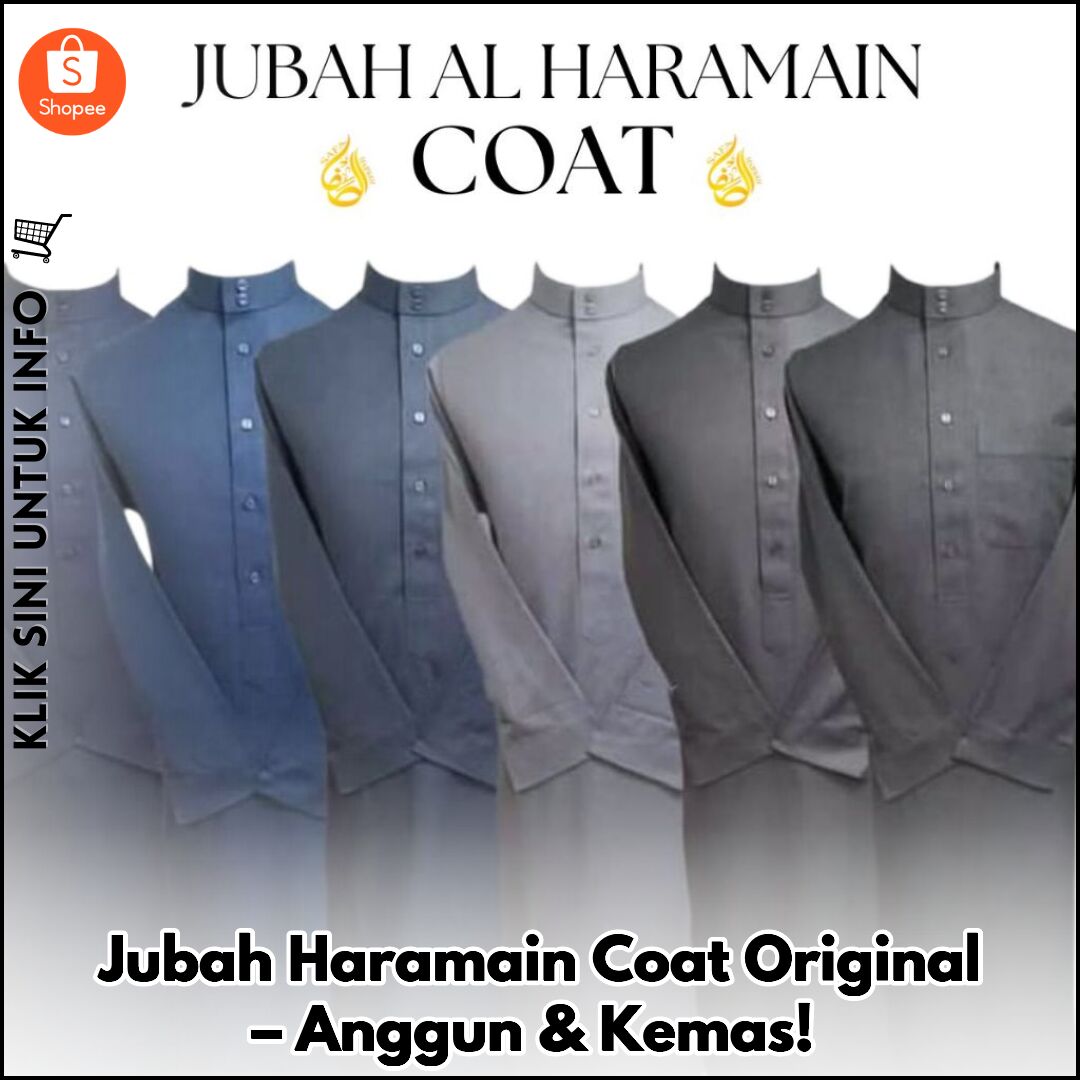 Jubah Haramain Coat Original – Anggun & Kemas!