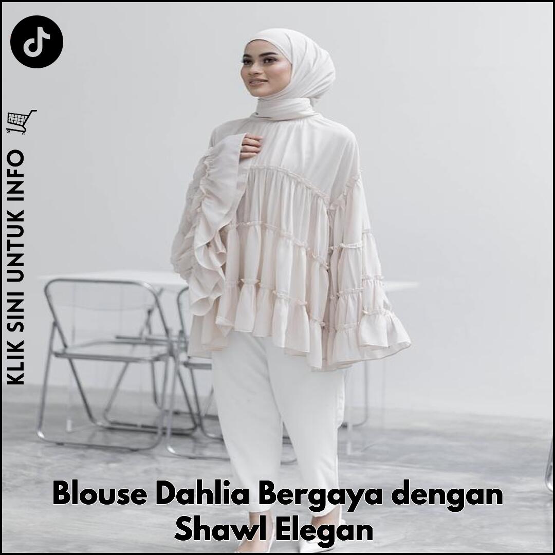 Blouse Dahlia Bergaya dengan Shawl Elegan