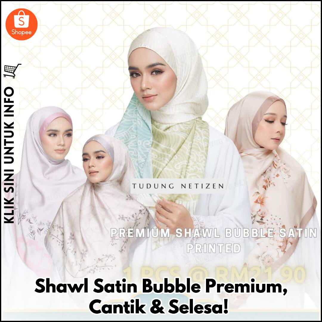 Shawl Satin Bubble Premium, Cantik & Selesa!
