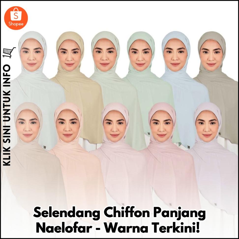 Selendang Chiffon Panjang Naelofar - Warna Terkini!