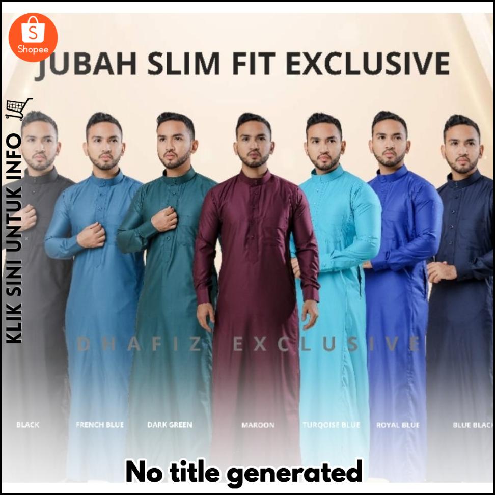 Jubah Slim Fit Eksklusif, Anggun & Selesa!