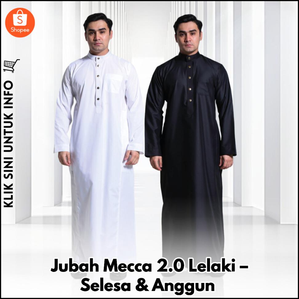 Jubah Mecca 2.0 Lelaki – Selesa & Anggun