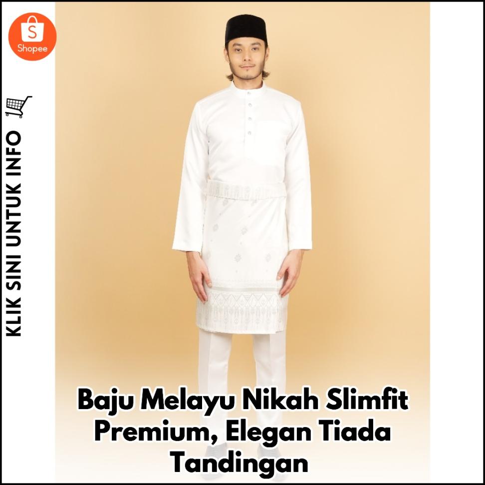 Baju Melayu Nikah Slimfit Premium, Elegan Tiada Tandingan