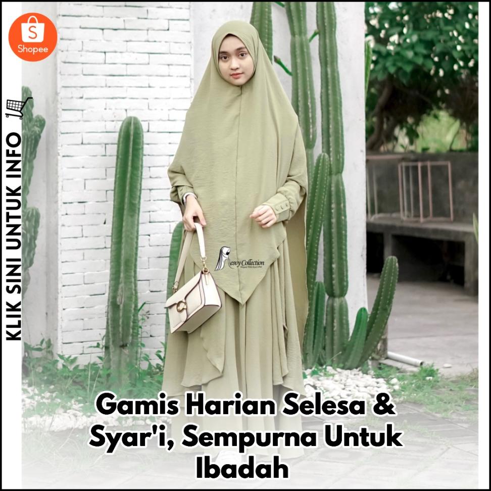 Gamis Syari Harian, Selesa & Anggun Untuk Setiap Waktu