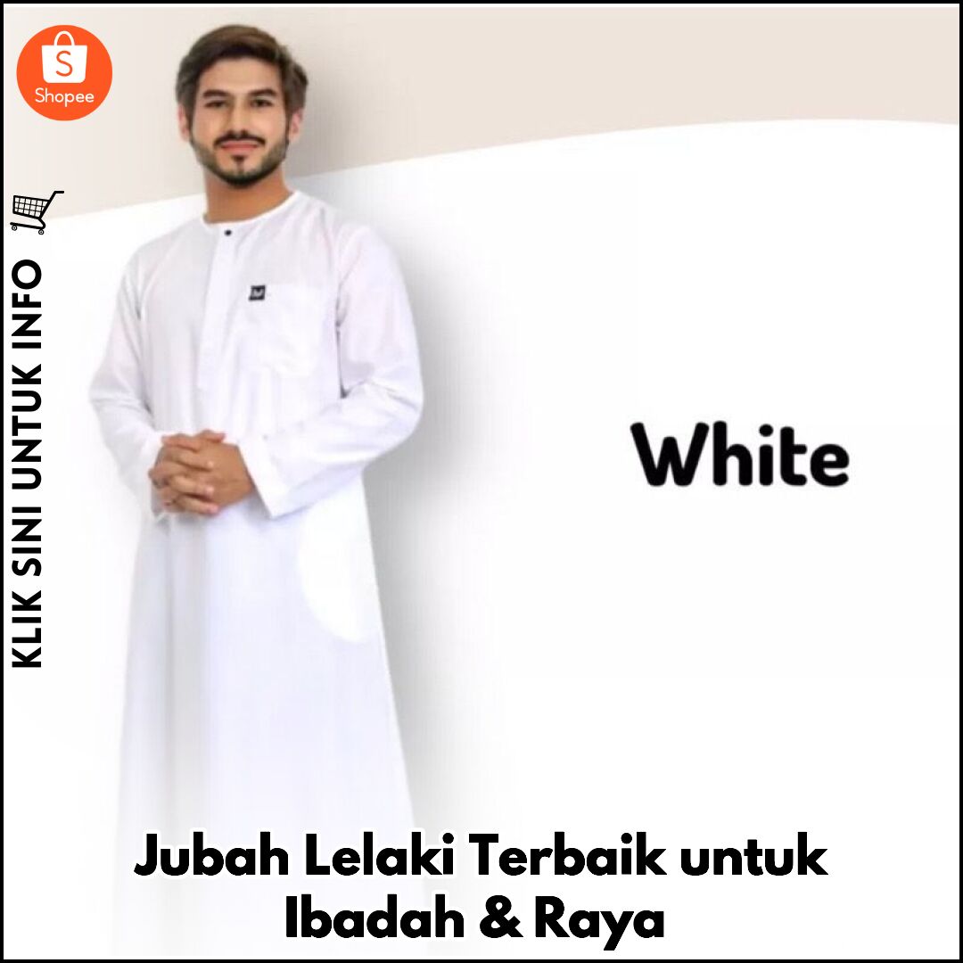 Jubah Lelaki Terbaik untuk Ibadah & Raya