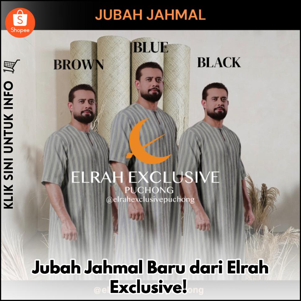 Jubah Jahmal Baru dari Elrah Exclusive!