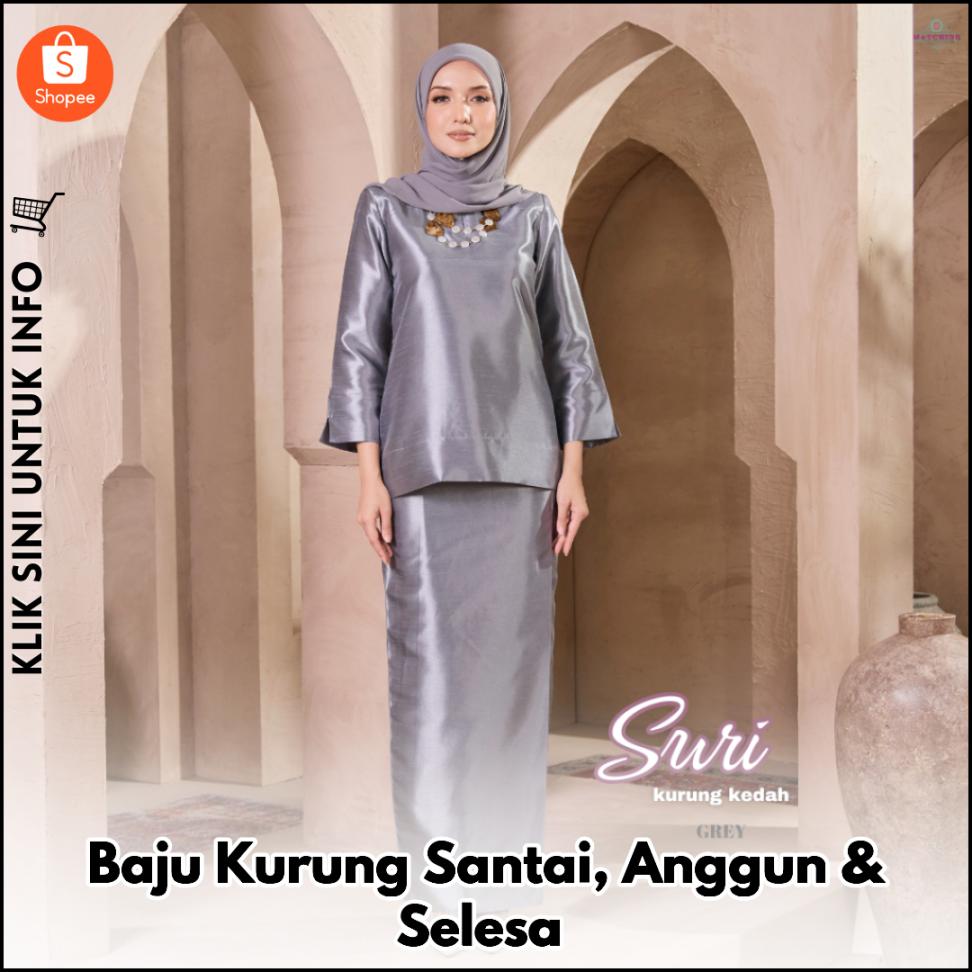 Baju Kurung Santai, Anggun & Selesa