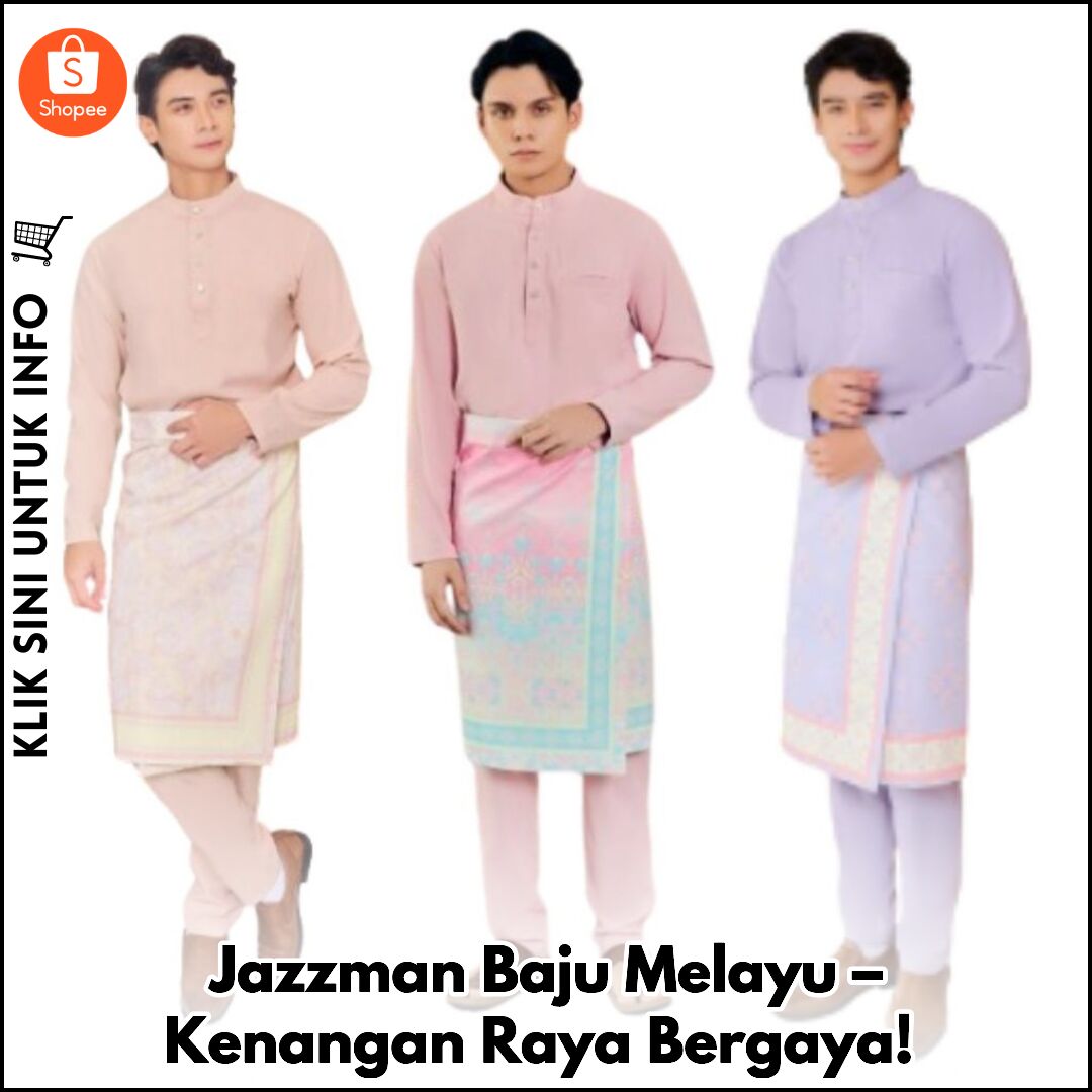 Jazzman Baju Melayu – Kenangan Raya Bergaya!
