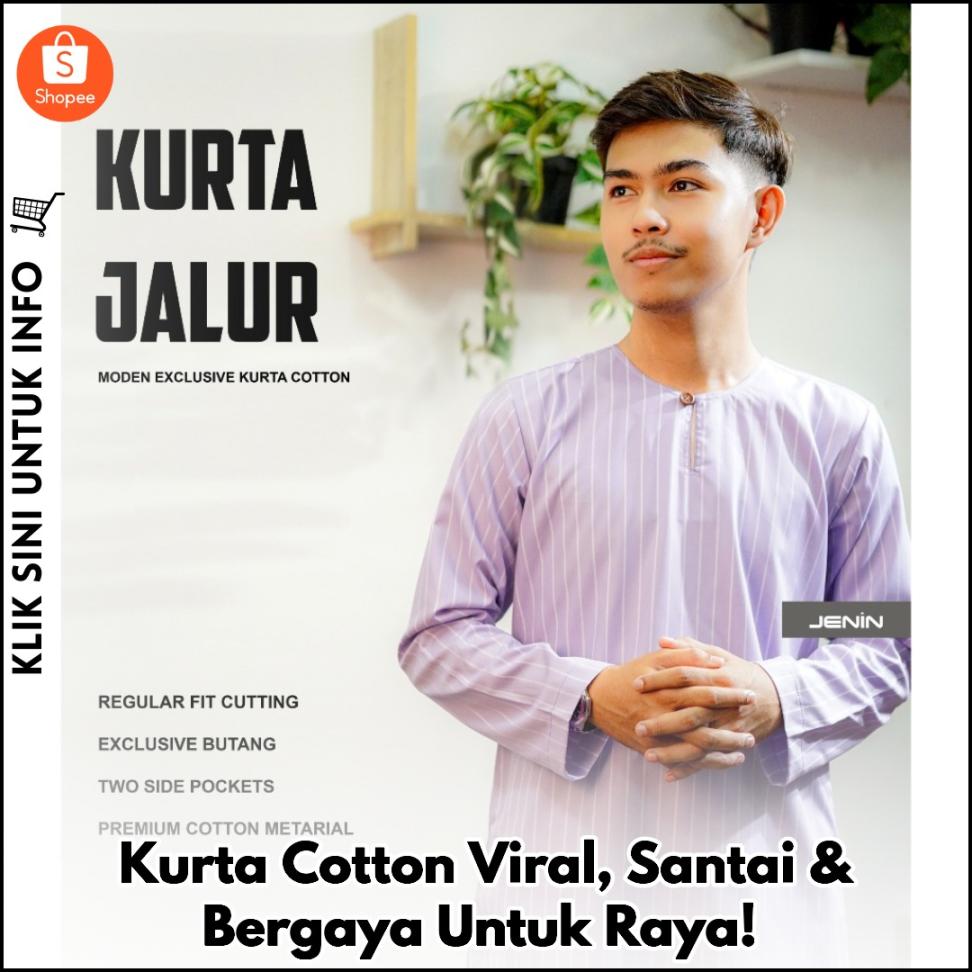 Kurta Cotton Viral, Santai & Bergaya Untuk Raya!