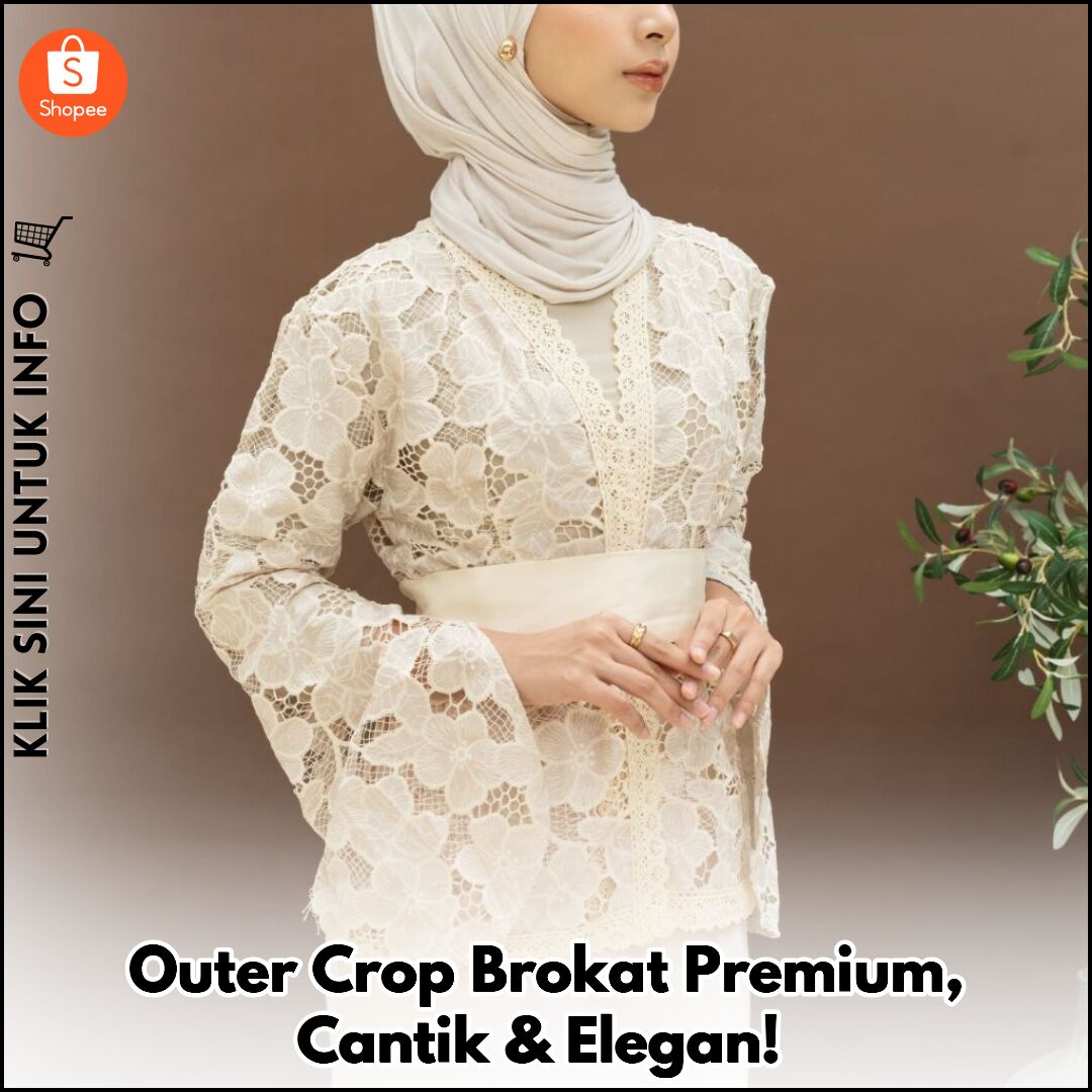 Outer Crop Brokat Premium, Cantik & Elegan!