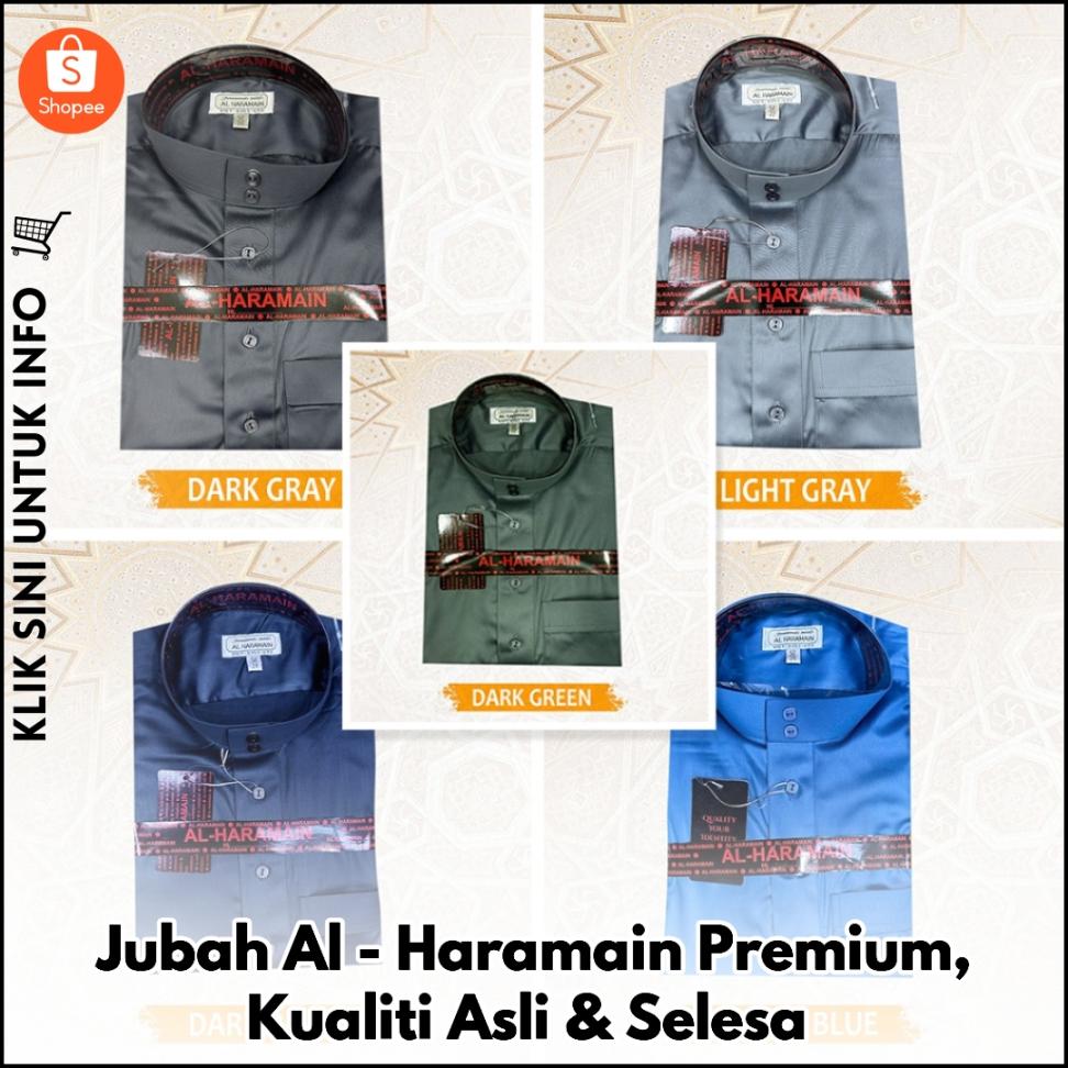 Jubah Al-Haramain Premium, Kualiti Asli & Selesa