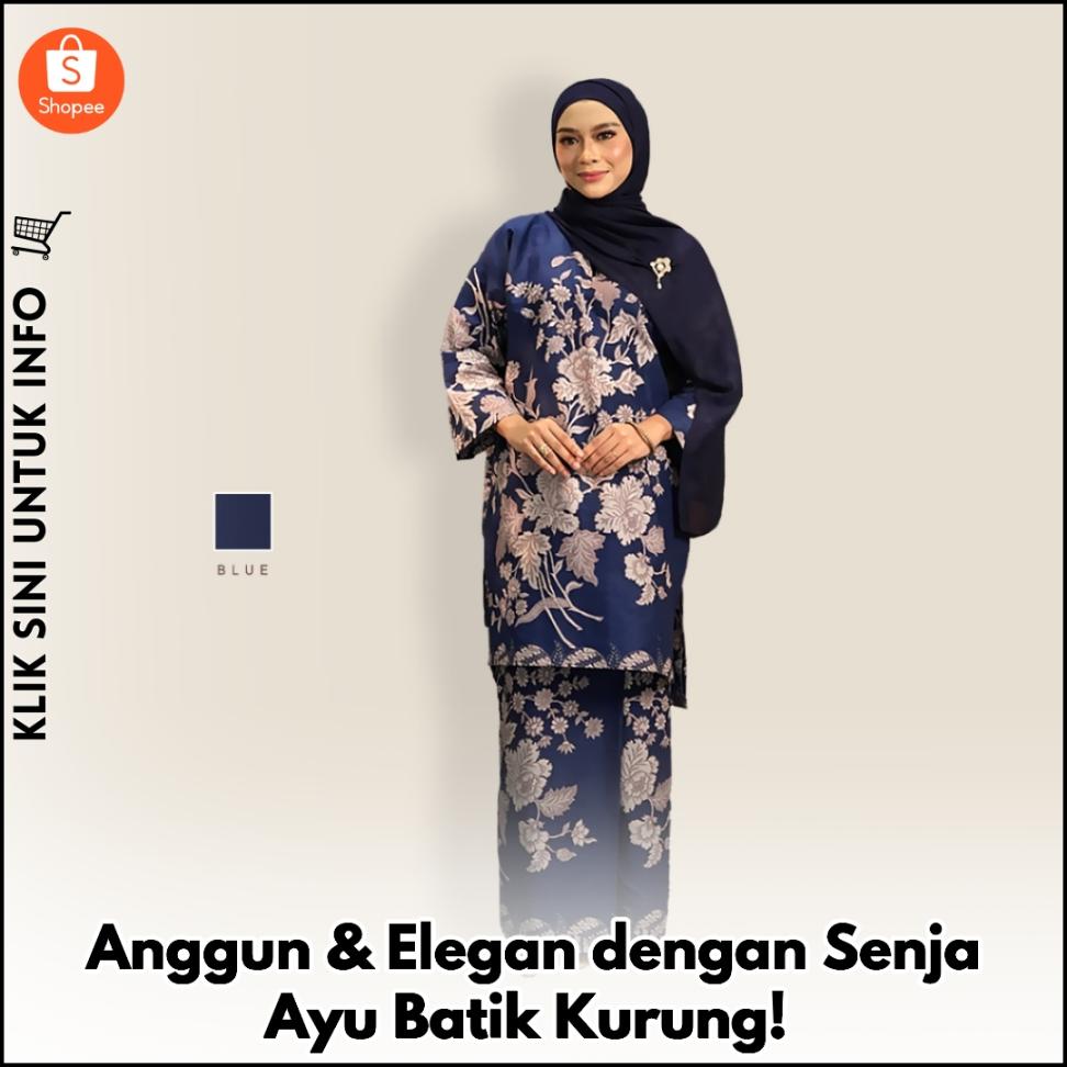 Anggun & Elegan dengan Senja Ayu Batik Kurung!