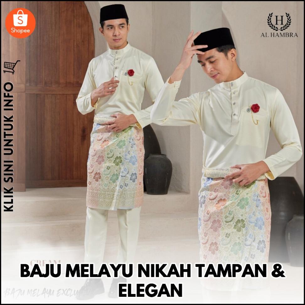 BAJU MELAYU NIKAH TAMPAN & ELEGAN