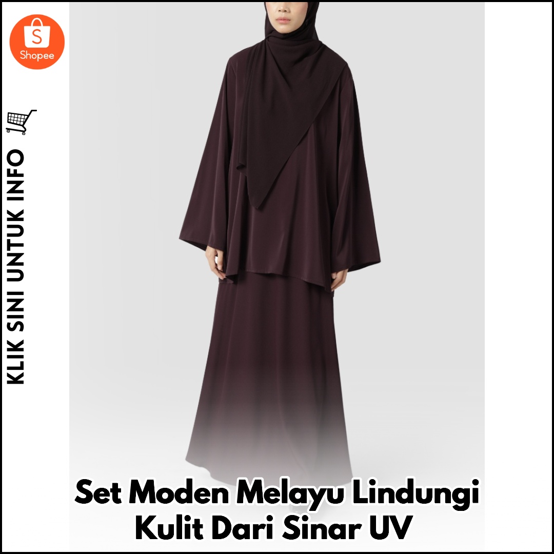 Set Moden Melayu Lindungi Kulit Dari Sinar UV