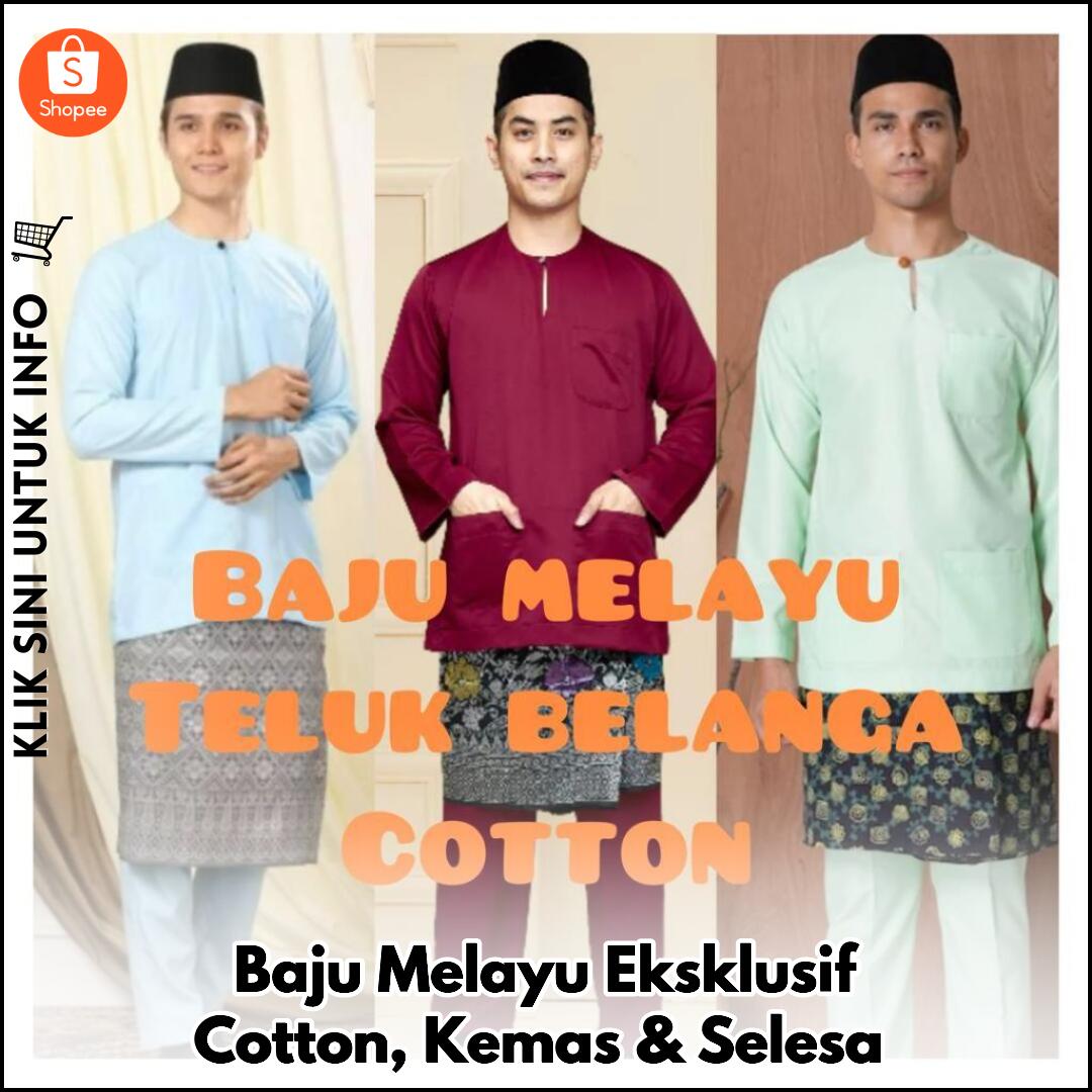 Baju Melayu Eksklusif Cotton, Kemas & Selesa