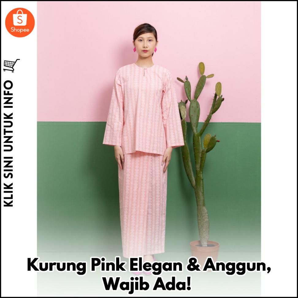 Kurung Pink Elegan & Anggun, Wajib Ada!