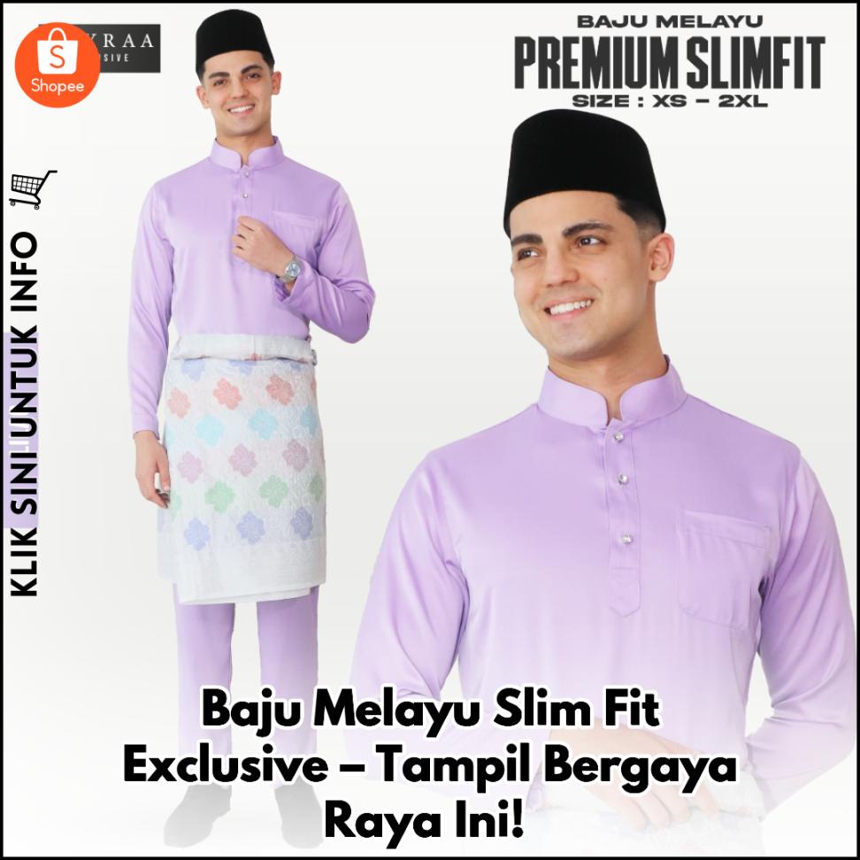 Baju Melayu Slim Fit Exclusive – Tampil Bergaya Raya Ini!
