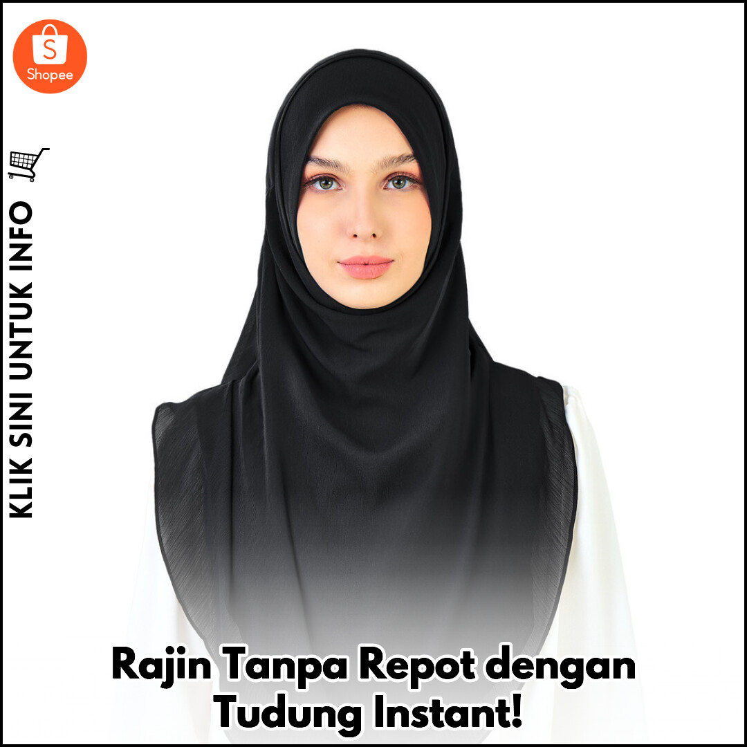Tudung Instan Tanpa Repot, Tampil Anggun!