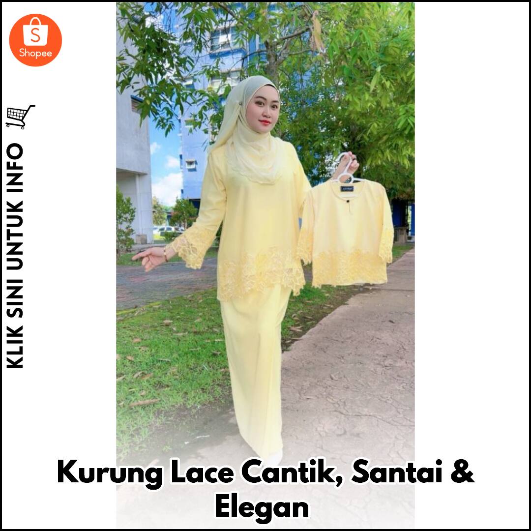 Kurung Lace Cantik, Santai & Elegan