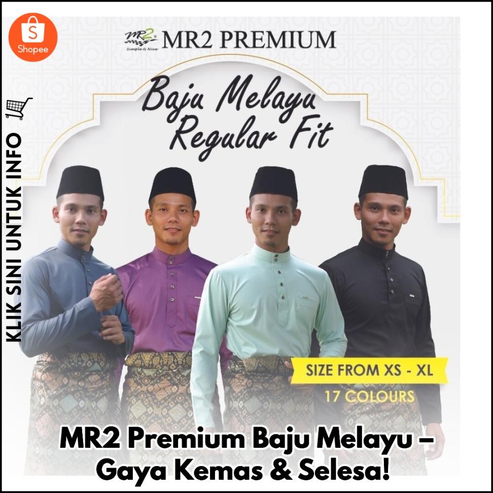 MR2 Premium Baju Melayu – Gaya Kemas & Selesa!