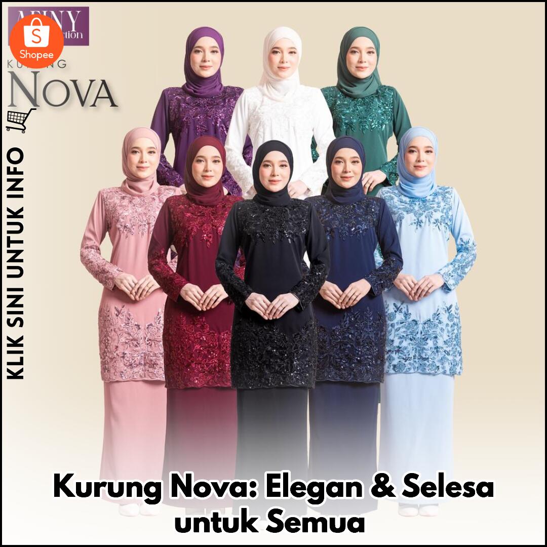 Kurung Nova: Elegan & Selesa untuk Semua