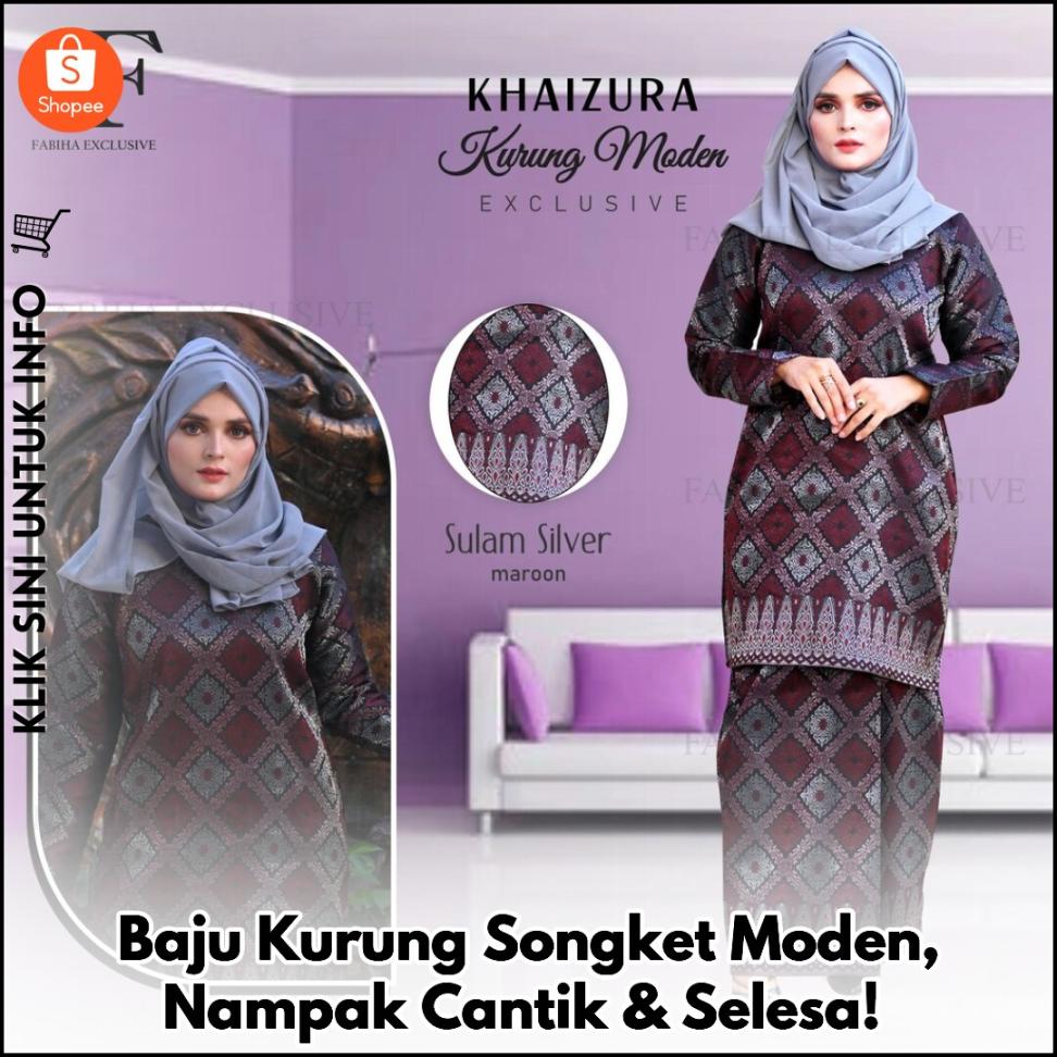 Baju Kurung Songket Moden, Nampak Cantik & Selesa!