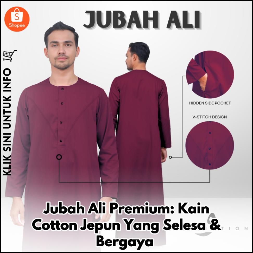 Jubah Ali Premium: Kain Cotton Jepun Yang Selesa & Bergaya