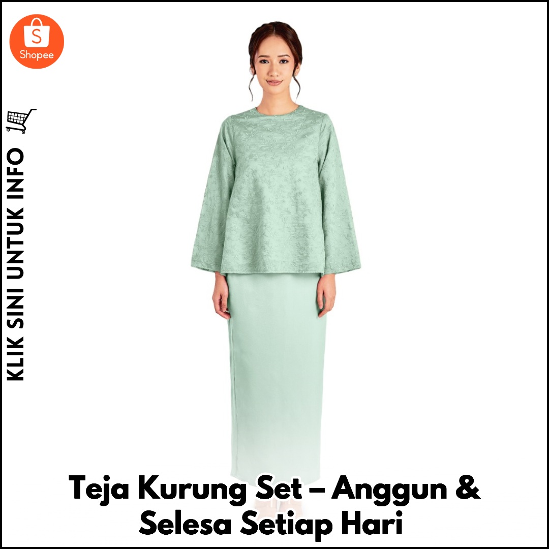Anggun & Selesa dengan Teja Kurung Set!