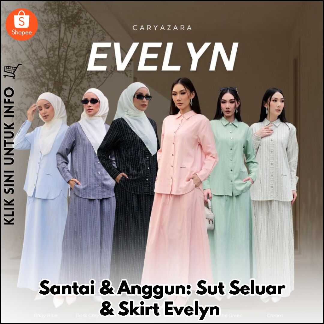 Santai & Anggun: Sut Seluar & Skirt Evelyn