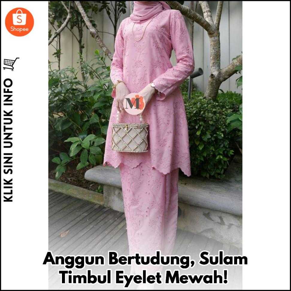 Anggun Bertudung, Sulam Timbul Eyelet Mewah!
