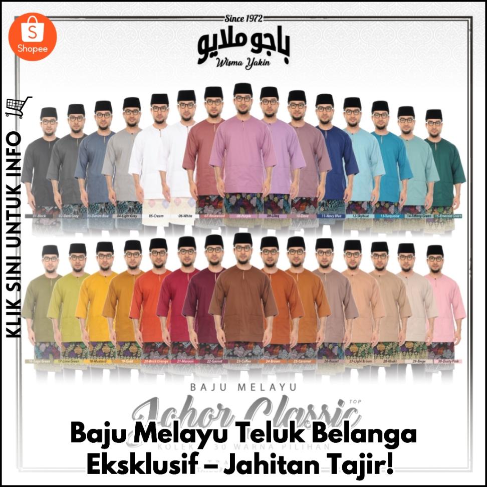 Baju Melayu Teluk Belanga Eksklusif – Jahitan Tajir!