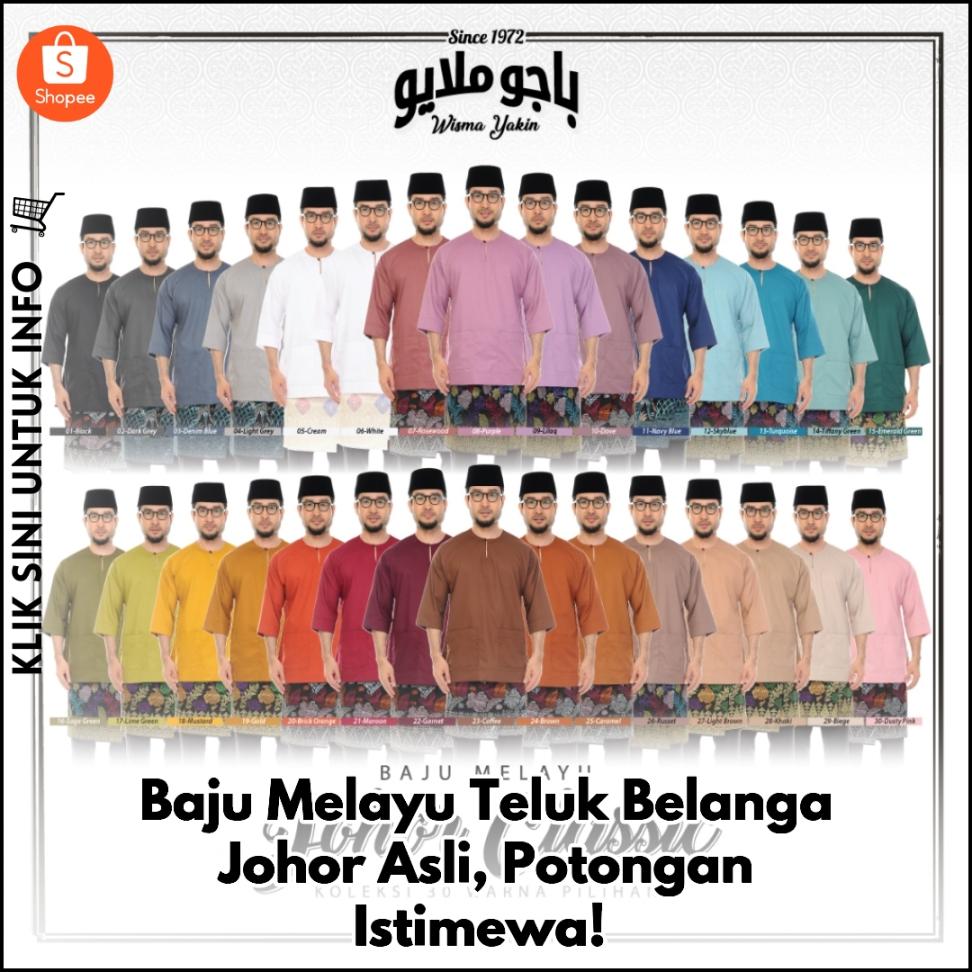 Baju Melayu Teluk Belanga Johor Asli, Potongan Istimewa!