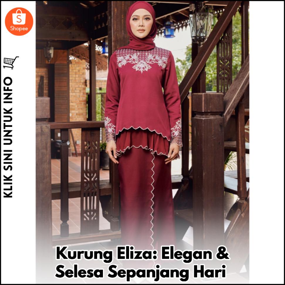 Kurung Eliza: Elegan & Selesa Sepanjang Hari