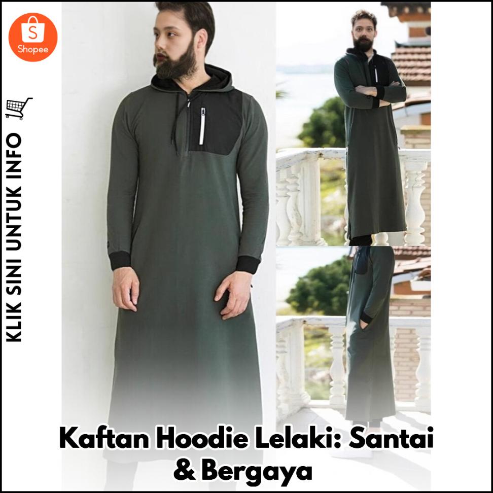 Kaftan Hoodie Lelaki: Santai & Bergaya