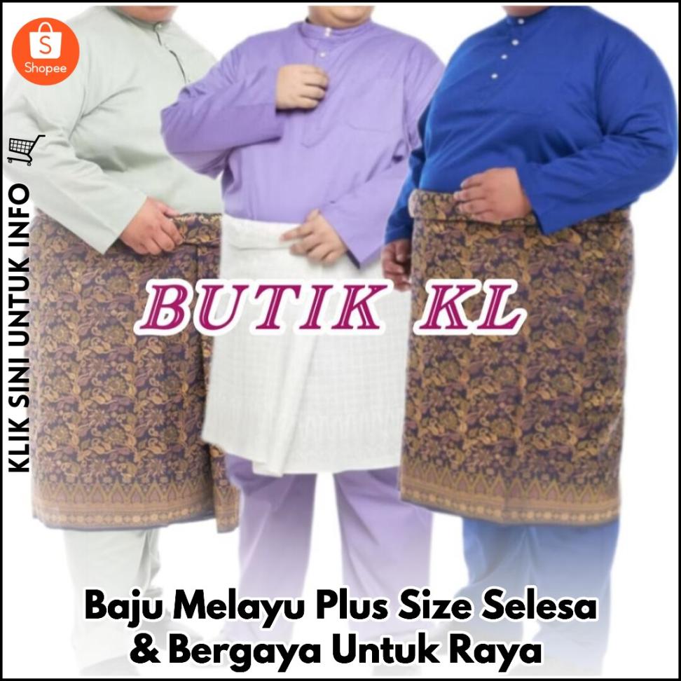 Baju Melayu Plus Size Selesa & Bergaya Untuk Raya