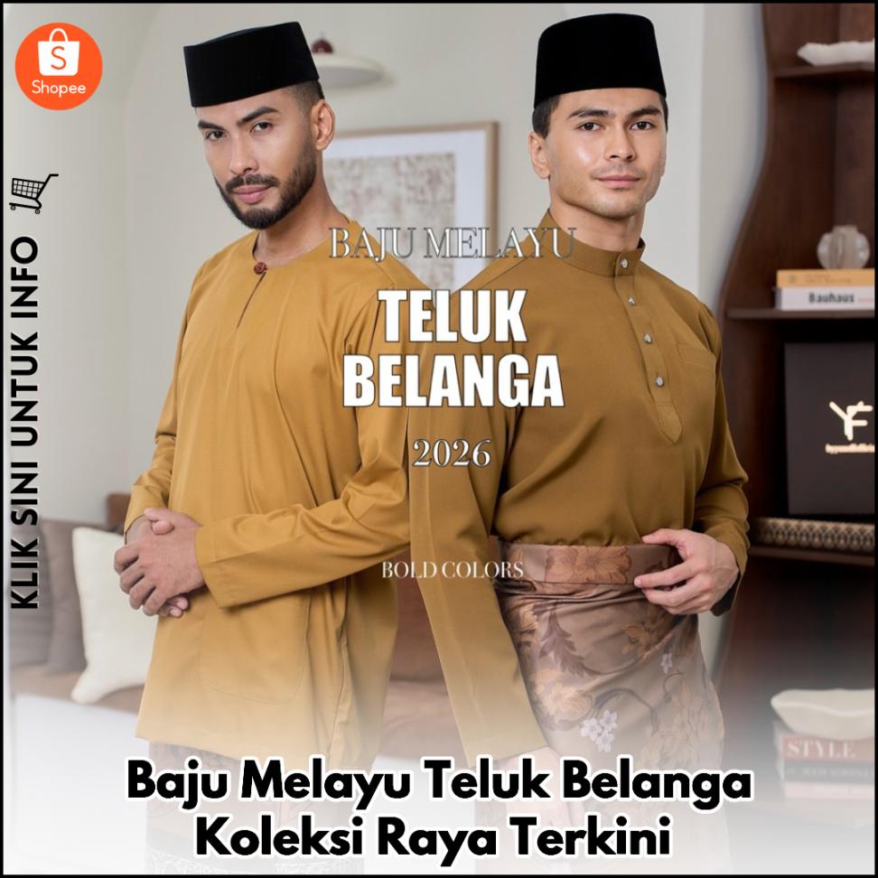 Baju Melayu Teluk Belanga Koleksi Raya Terkini