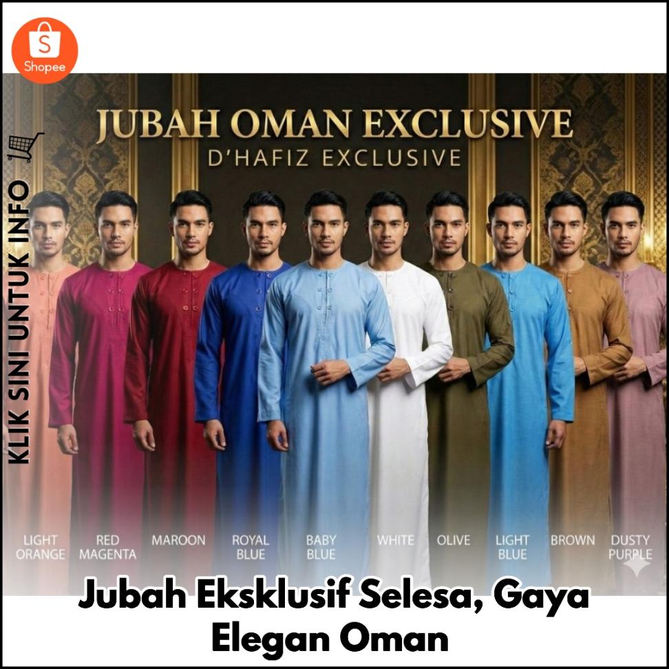 Jubah Eksklusif Selesa, Gaya Elegan Oman
