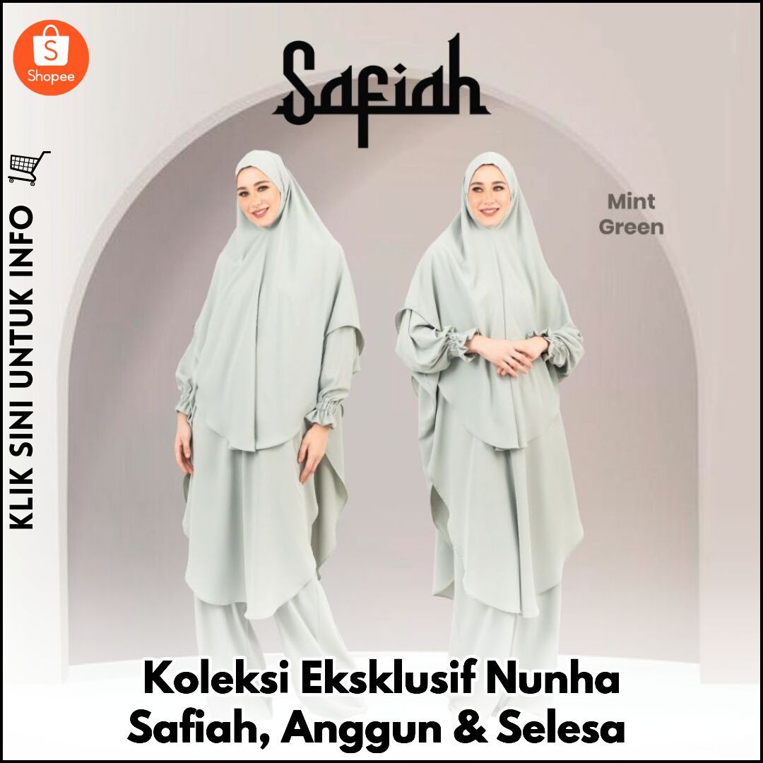 Koleksi Eksklusif Nunha Safiah, Anggun & Selesa