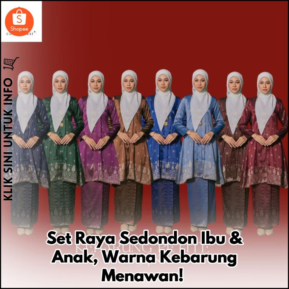 Set Raya Sedondon Ibu & Anak, Warna Kebarung Menawan!