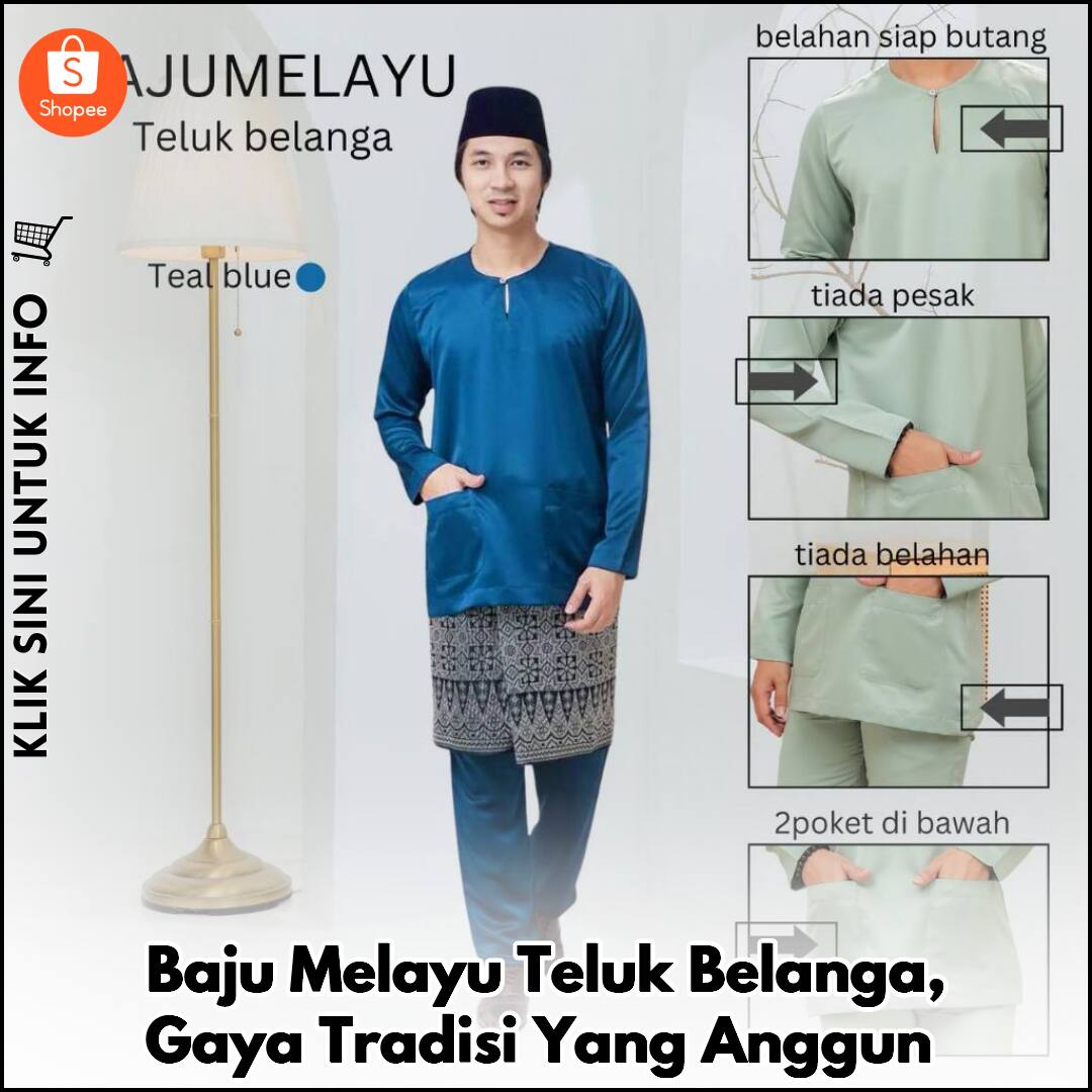 Baju Melayu Teluk Belanga, Gaya Tradisi Yang Anggun