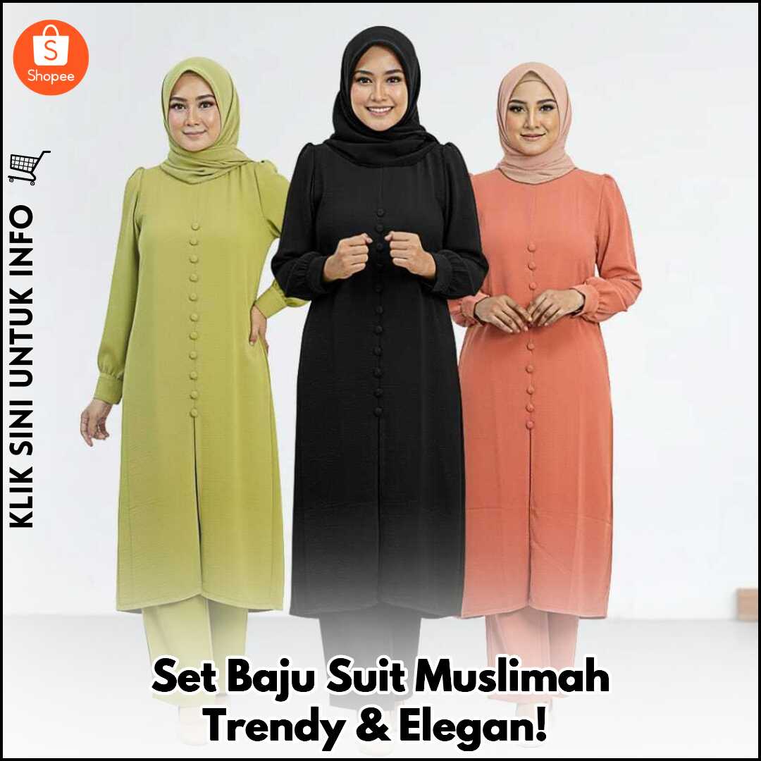 Set Baju Suit Muslimah Trendy & Elegan!