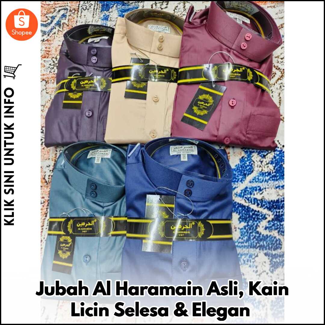 Jubah Al Haramain Asli, Kain Licin Selesa & Elegan