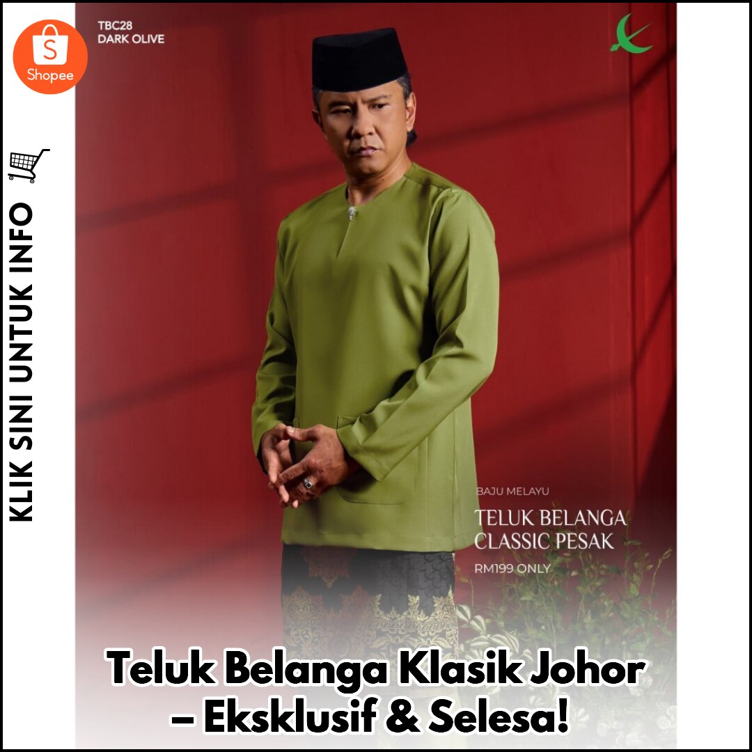 Teluk Belanga Klasik Johor – Eksklusif & Selesa!
