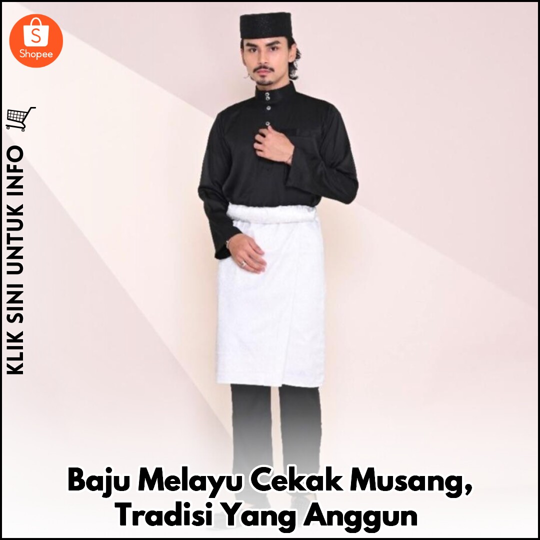 Baju Melayu Cekak Musang, Tradisi Yang Anggun